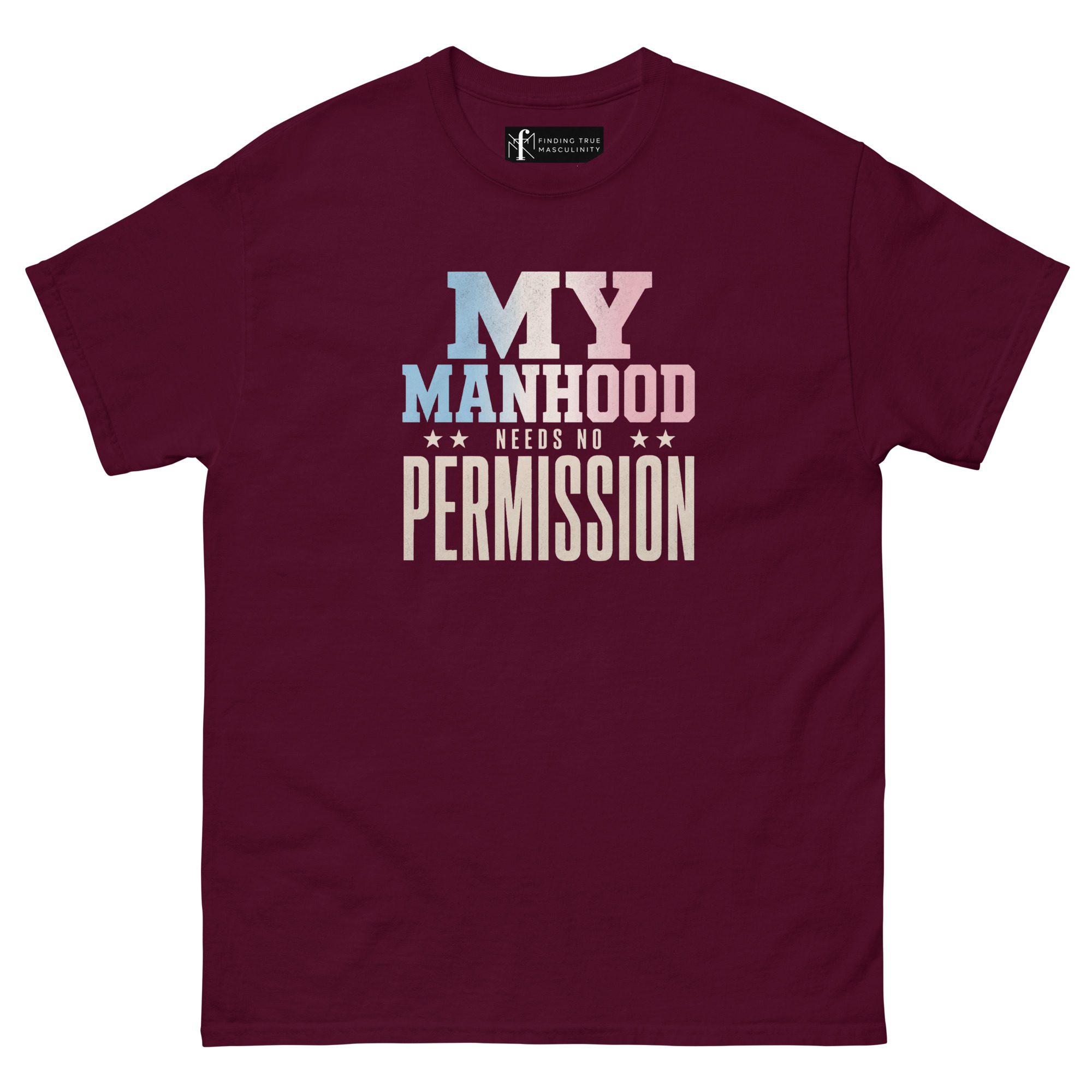 My Manhood Needs No Permission | Trans Pride T-Shirt
